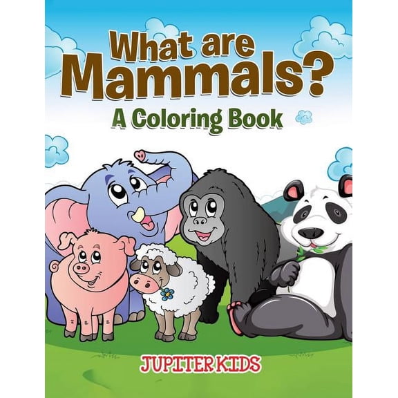 What are Mammals? (A Coloring Book) (Paperback)