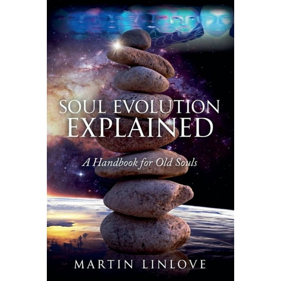 Soul Evolution Explained, (Paperback)