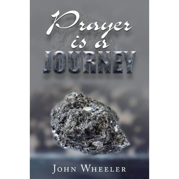 Prayer Is a Journey