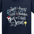 thumbnail image 4 of Inktastic Dance Like Frosty, Shine Like Rudolph, Give Like Santa Youth T-Shirt, 4 of 5