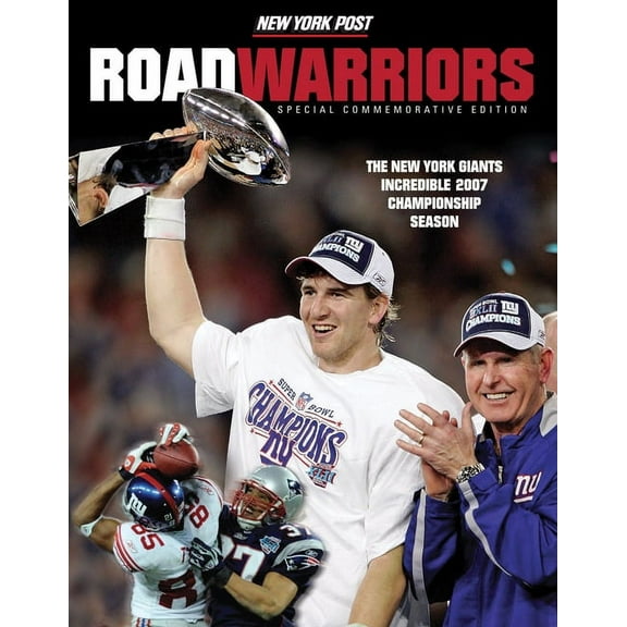 Road Warriors : The New York Giants Incredible 2007 Championship Season (Paperback)