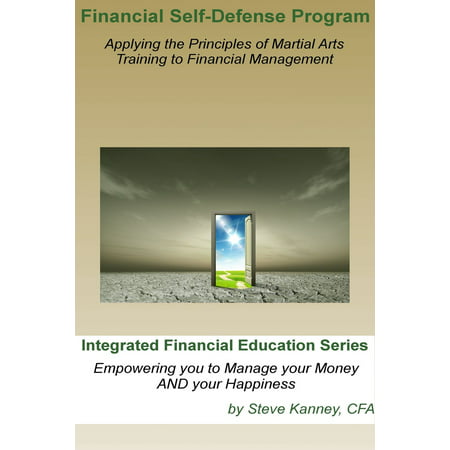 Financial Self Defense Program: Integrated Financial Education Series -