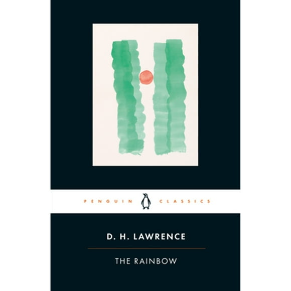Pre-Owned The Rainbow (Paperback 9780141441382) by D H Lawrence, Mark Kinkead-Weekes, James Wood