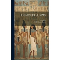 Dendereh, 1898 (Hardcover)