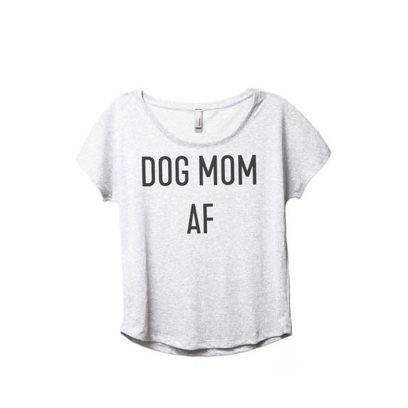 Thread Tank Dog Mom AF Women's Fashion Relaxed Slouchy Dolman T-Shirt Tee Heather White Small