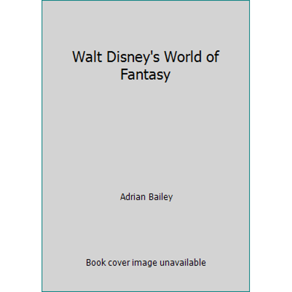 Pre-Owned Walt Disney's World of Fantasy (Hardcover) 0831792965 9780831792961