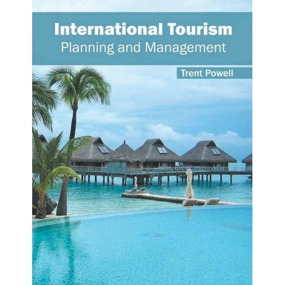 International Tourism: Planning and Management, (Hardcover)