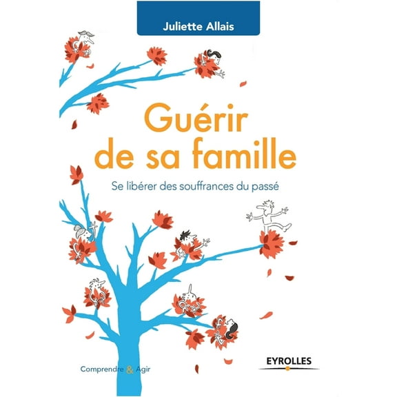 Guérir de sa famille: Se libérer des souffrances du passÃ(c). (Paperback)