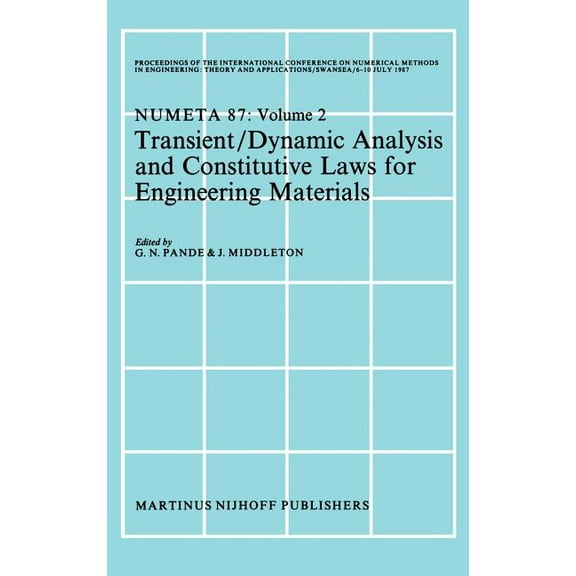 Transient/Dynamic Analysis and Constitutive Laws for Engineering Materials: Proceedings of the International Conference , (Hardcover)