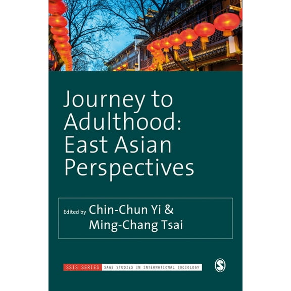 Sage Studies in International Sociology Journey to Adulthood: East Asian Perspectives, (Hardcover)