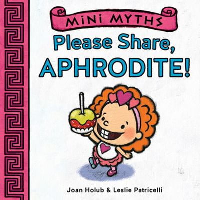Pre-Owned Please Share, Aphrodite! (Mini Myths) (Board book) 1419716786 9781419716782