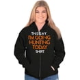 thumbnail image 4 of I'm Going Hunting Today Zip Up Hoodie Men's Women's Brisco Brands S, 4 of 5