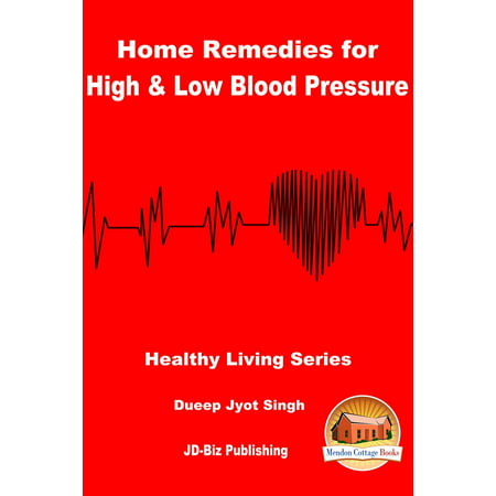 Home Remedies for High & Low Blood Pressure -