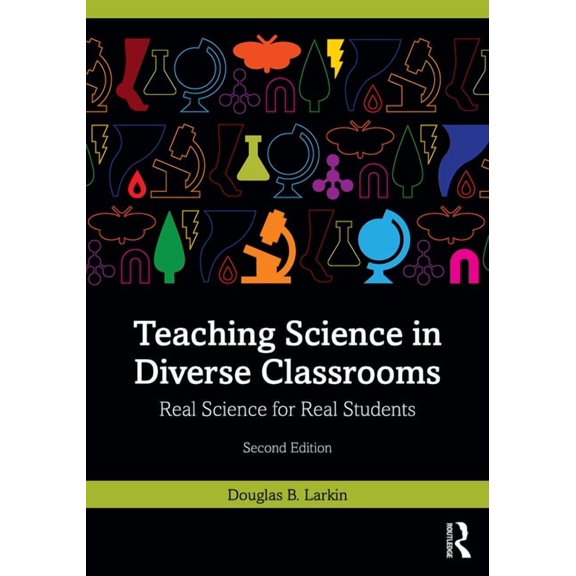 Teaching Science in Diverse Classrooms: Real Science for Real Students, (Paperback)
