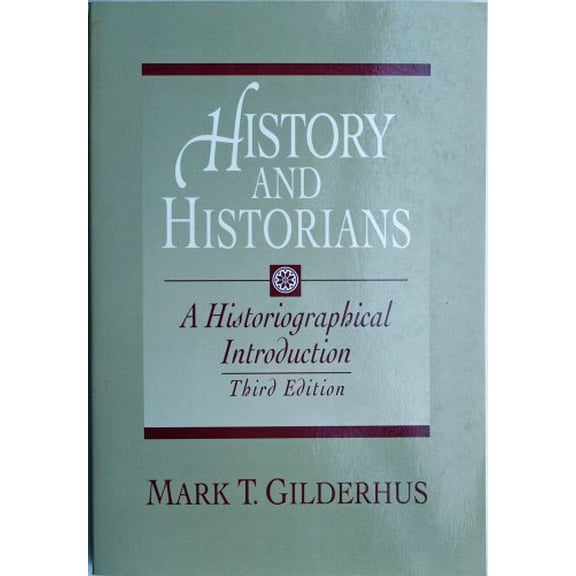 Pre-Owned History and Historians: A Historiographical Introduction (Paperback) 013206491X 9780132064910