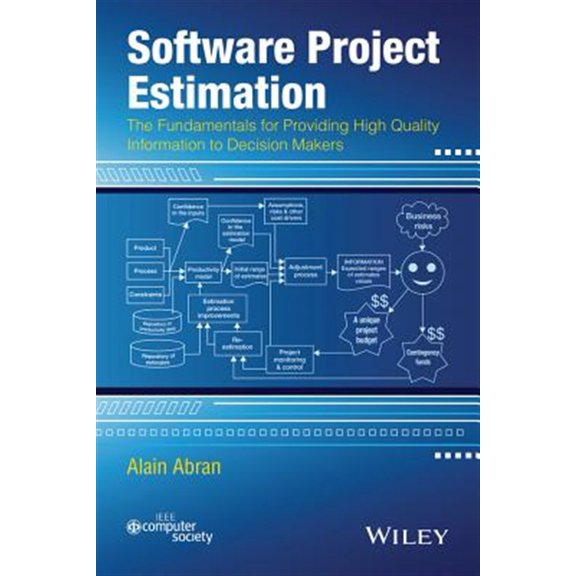 Pre-Owned Software Project Estimation: The Fundamentals for Providing High Quality Information to Decision Makers (Paperback)