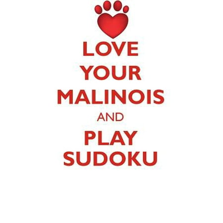 Love Your Malinois and Play Sudoku Belgian Malinois Shepherd Sudoku Level 1 of