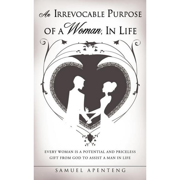 An Irrevocable Purpose of a Woman, in Life, (Paperback)