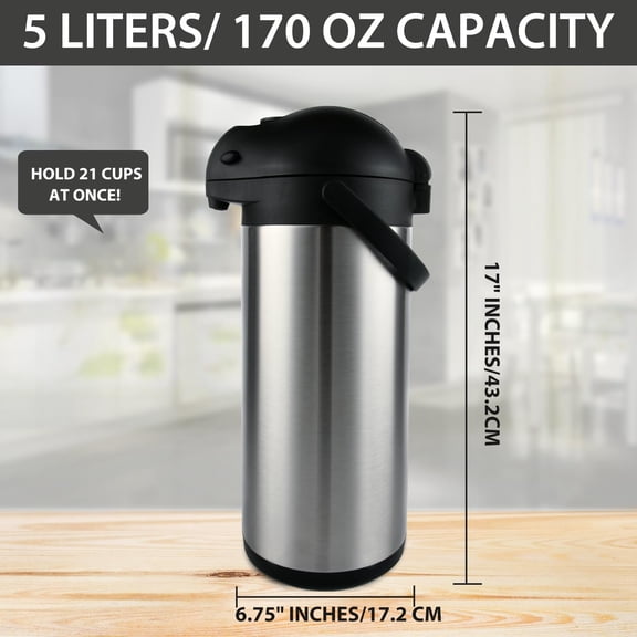 Stainless Steel Thermal Carafe Airpot - Large Beverage Dispenser Triple Wall  Vacuum Insulated Keeping Hot Coffee, Tea, Water for 10 Hours (5Liter /170 OZ)