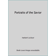 thumbnail image 1 of Pre-Owned Portraits of the Savior (Hardcover) 0840752881 9780840752888, 1 of 1