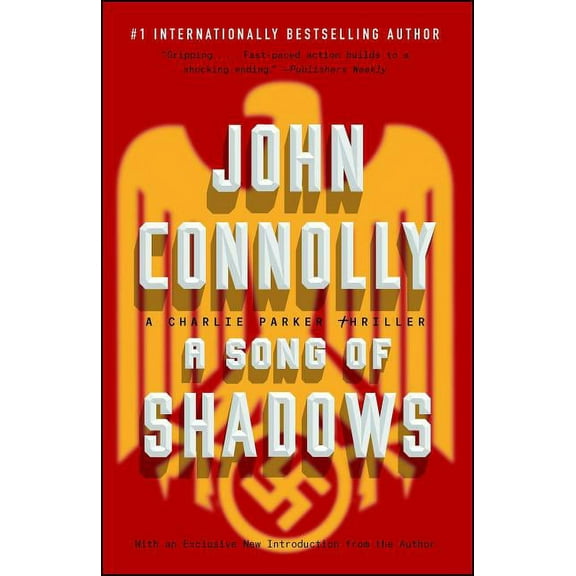Charlie Parker A Song of Shadows: A Charlie Parker Thriller, Book 13, (Paperback)