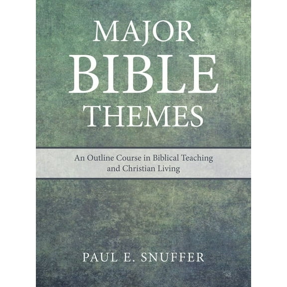 Major Bible Themes: An Outline Course in Biblical Teaching and Christian Living (Paperback)