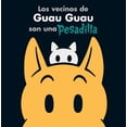 thumbnail image 1 of Vecinos de Guau Guau son una pesadilla, Los Océano Historias gráficas 9786077357216, 1 of 2