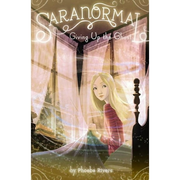 Saranormal: Giving Up the Ghost (Series #6) (Hardcover)