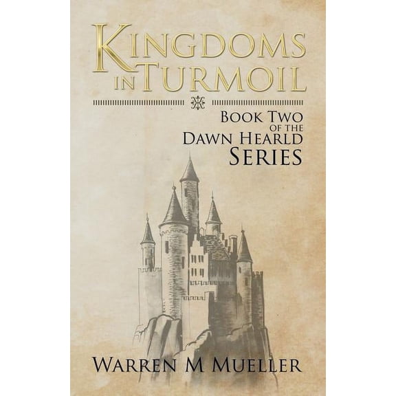 Kingdoms in Turmoil: Book Two of the Dawn Herald Series (Paperback)