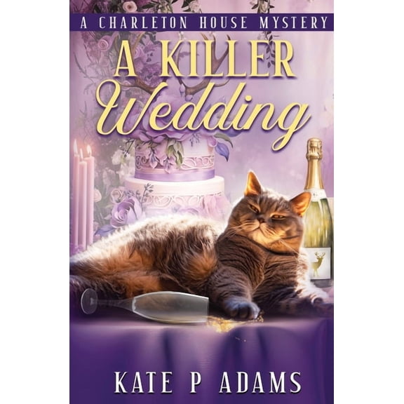 The Charleton House Mysteries A Killer Wedding (A Charleton House Mystery Book 2), Book 2, (Paperback)