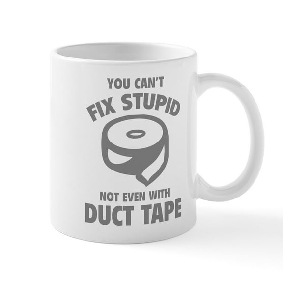 CafePress - You Can't Fix Stupid Mug - 11 oz Ceramic Mug - Novelty Coffee Tea Cup
