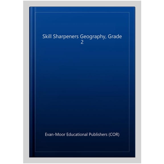 Pre-Owned Skill Sharpeners: Geography, Grade 2 Workbook (Paperback) 1629384690 9781629384696