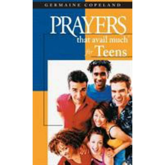Pre-Owned Prayers That Avail Much for Teens (Paperback) 1577946006 9781577946007