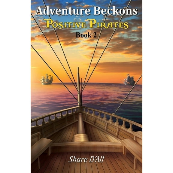 Positive Pirates Adventure Beckons, Book 2, (Paperback)