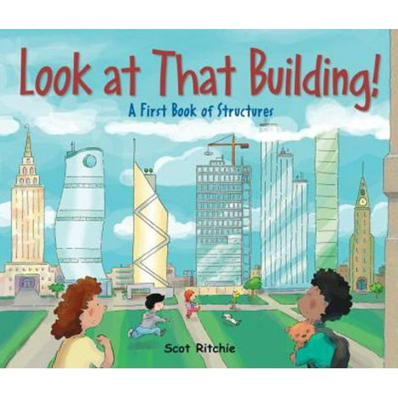 Pre-Owned Look at That Building: A First Book of Structures (Hardcover) 1554536960 9781554536962