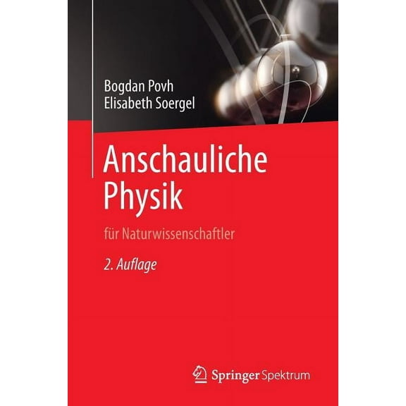 Anschauliche Physik: FÃ¼r Naturwissenschaftler, (Paperback)
