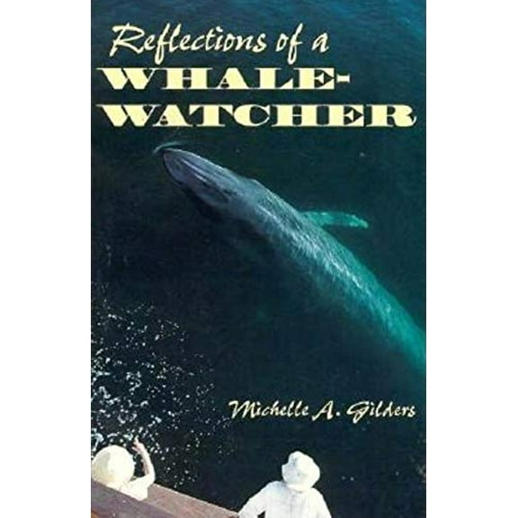 Pre-Owned Reflections of a Whale-watcher Paperback