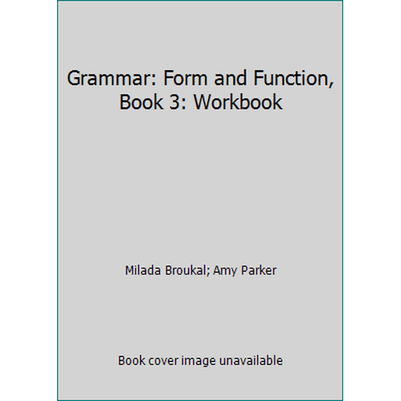 Pre-Owned Grammar: Form and Function, Book 3: Workbook (Paperback) 0070083142 9780070083141