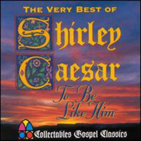 Very Best Of Shirley Caesar, The