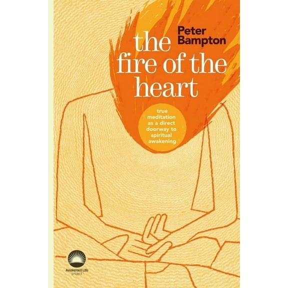 The Fire of the Heart, (Paperback)