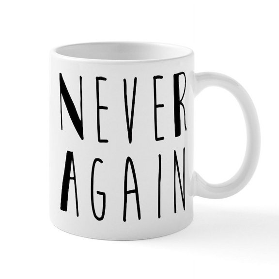 CafePress - Never Again - 11 oz Ceramic Mug - Novelty Coffee Tea Cup