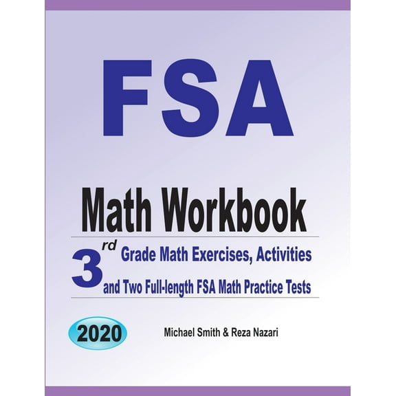 FSA Math Workbook: 3rd Grade Math Exercises, Activities, and Two Full-Length FSA Math Practice Tests (Paperback)
