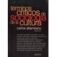 thumbnail image 1 of TERMINOS CRITICOS DE SOCIOLOGIA DE LA CULTUR PAIDOS MEXICO CARLOS ALTAMIRANO, 1 of 1