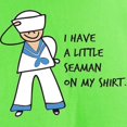 thumbnail image 3 of CafePress - I Have A Little Seaman On My Shirt T Shirt - Light T-Shirt - CP, 3 of 4