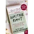 thumbnail image 1 of Pre-Owned Waiter Rant: Thanks for the Tip--Confessions of a Cynical Waiter (Harper Perennial) (Paperback) 0061256692 9780061256691, 1 of 1