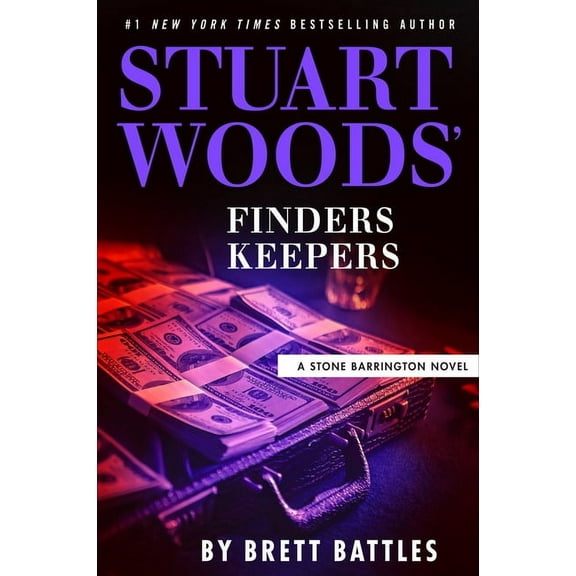 Stone Barrington Novel Stuart Woods' Finders Keepers, (Hardcover)