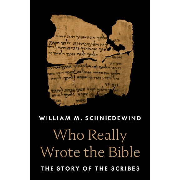 Who Really Wrote the Bible: The Story of the Scribes, (Paperback)