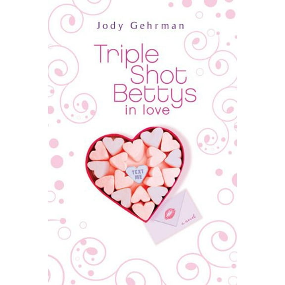 Pre-Owned Triple Shot Bettys in Love (Hardcover)