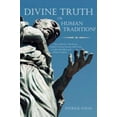 thumbnail image 1 of Pre-Owned Divine Truth or Human Tradition?: A Reconsideration of the Roman Catholic-protestant Doctrine of the Trinity in Light of the Hebrew and Christian Scr... (Paperback) 1425948324 9781425948320, 1 of 1