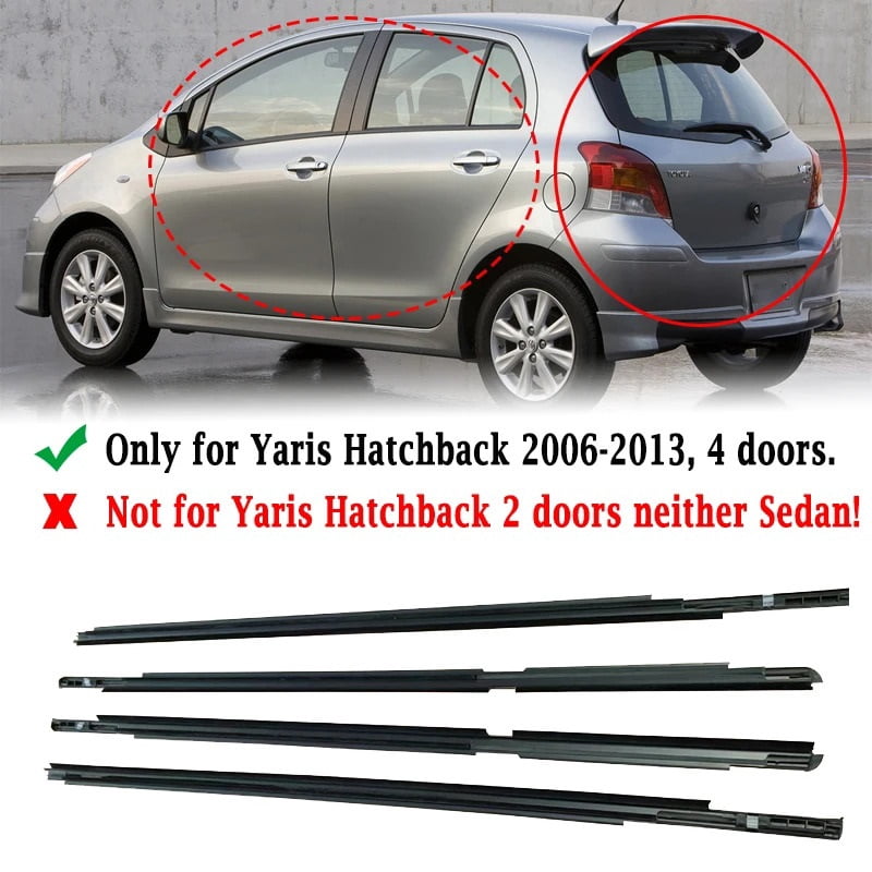 4Pcs Window Weatherstrip For Toyota Yaris 2007-2013 (4 doors) Front Rear Side Glass Exterior Rubber Sealing Strips Belts